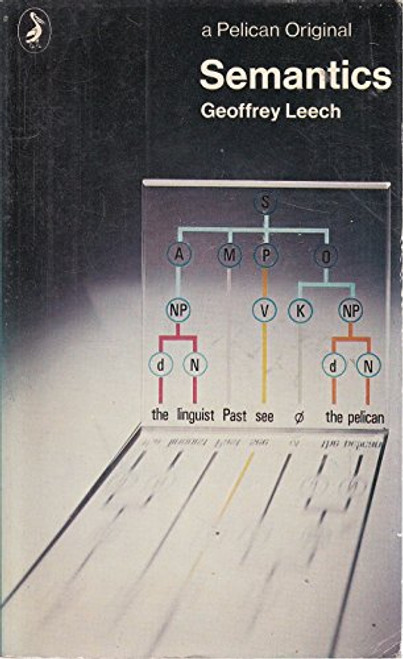 Semantics: The Study of Meaning (Pelican)