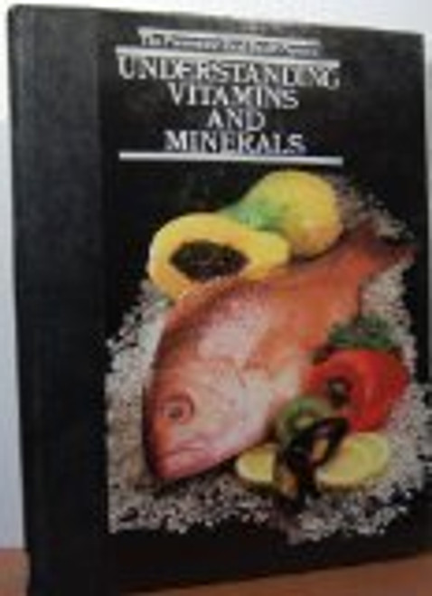 Understanding Vitamins and Minerals (Prevention Total Health System)