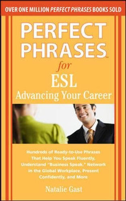 Perfect Phrases for ESL Advancing Your Career (Perfect Phrases Series)