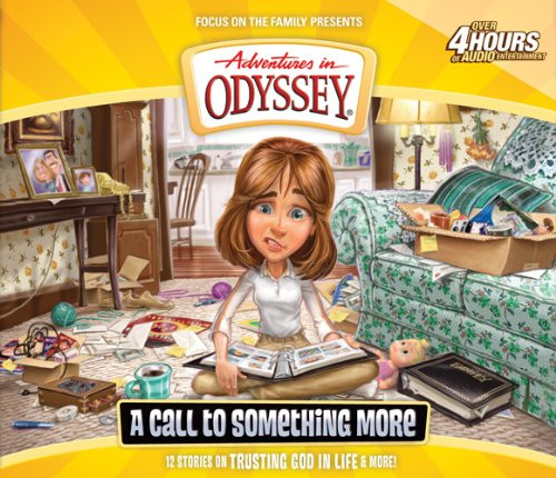 A Call to Something More (Adventures in Odyssey)