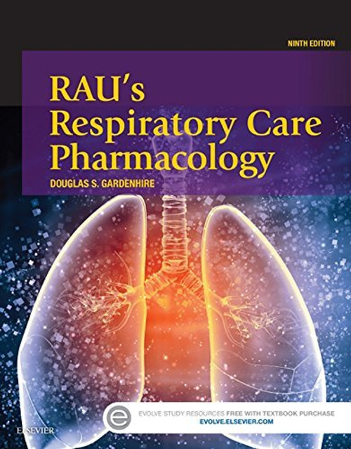 Rau's Respiratory Care Pharmacology, 9e
