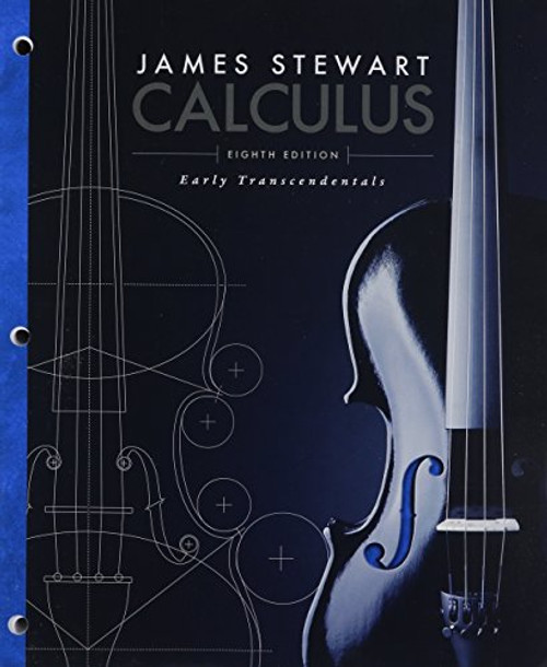 Calculus: Early Transcendentals, Loose-Leaf Version