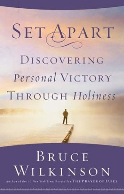 Set Apart: Discovering Personal Victory through Holiness Set Apart: Discovering Personal Victory through Holiness