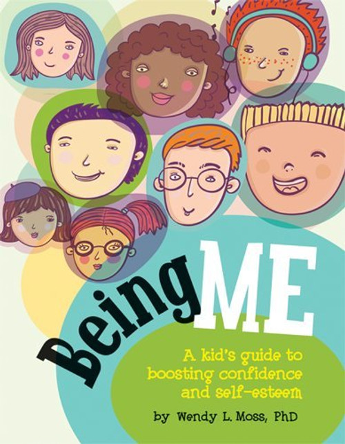 Being Me: A Kid's Guide to Boosting Confidence and Self-esteem