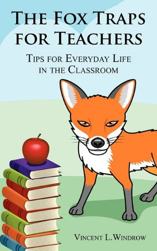 The Fox Traps for Teachers: Tips for Everyday Life in the Classroom