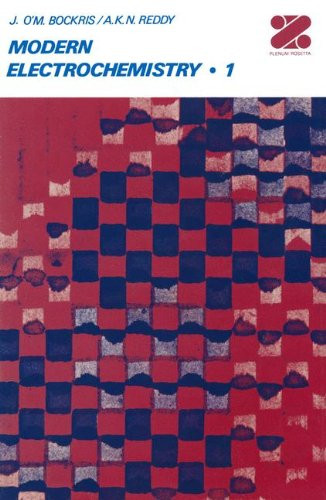 001: Modern Electrochemistry: An Introduction to an Interdisciplinary Area, Vol. 1