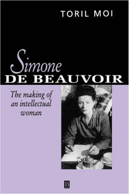 Simone De Beauvior: The Making of an Intellectual Woman