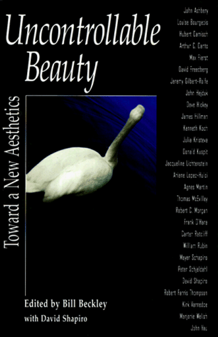Uncontrollable Beauty: Toward a New Aesthetics (Aesthetics Today) Uncontrollable Beauty: Toward a New Aesthetics (Aesthetics Today)