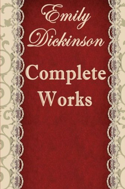 The Complete Poems of Emily Dickinson: Annotated