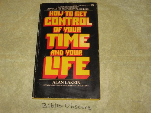How to Get Control of Your Time and Your Life