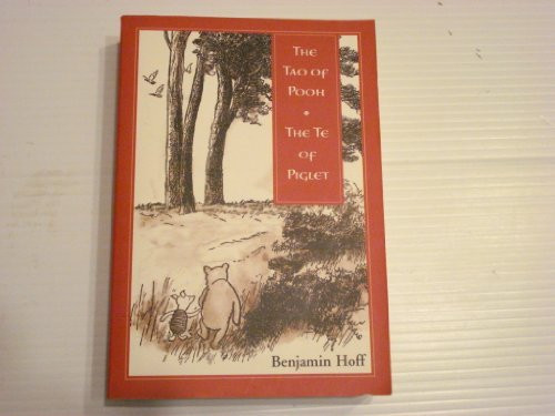 The Tao of Pooh: The Te of Piglet (One Spirit)