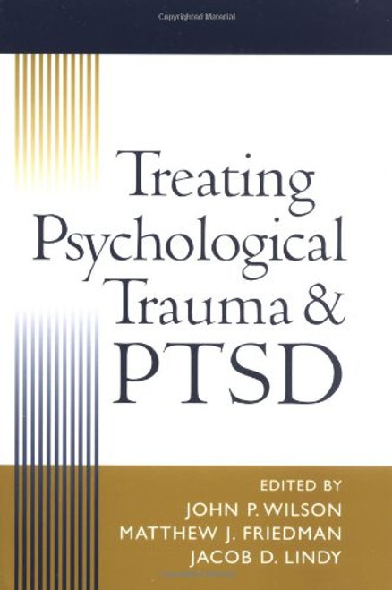 Treating Psychological Trauma and PTSD