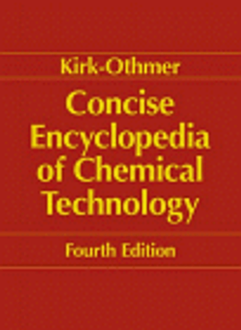 Concise Encyclopedia of Chemical Technology Concise Encyclopedia of Chemical Technology