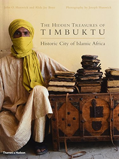 The Hidden Treasures of Timbuktu: Rediscovering Africa's Literary Culture