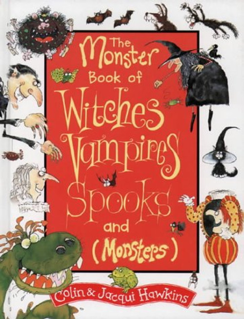 The Monster Book of Witches, Vampires, Spooks (and Monsters)