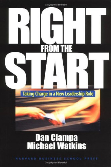 Right from the Start: Taking Charge in a New Leadership Role