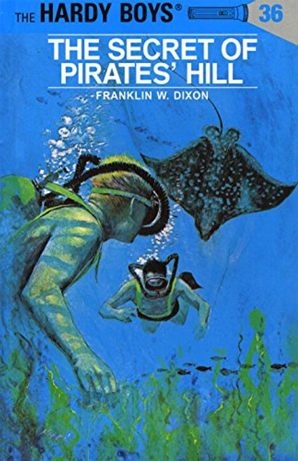 The Secret of Pirates' Hill (Hardy Boys, Book 36)