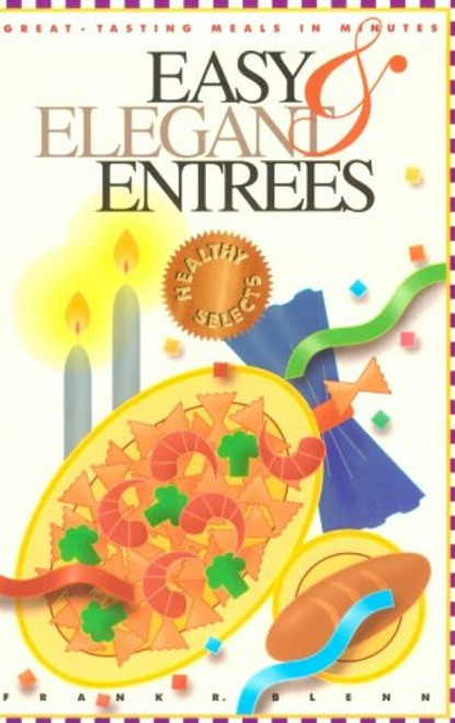 Easy & Elegant Entrees