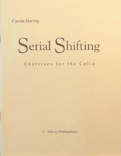 Serial Shifting: Exercises for the Cello