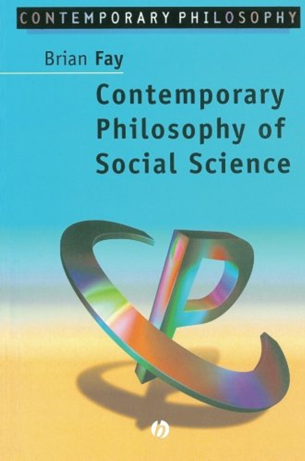 Contemporary Philosophy of Social Science: A Multicultural Approach Contemporary Philosophy of Social Science: A Multicultural Approach