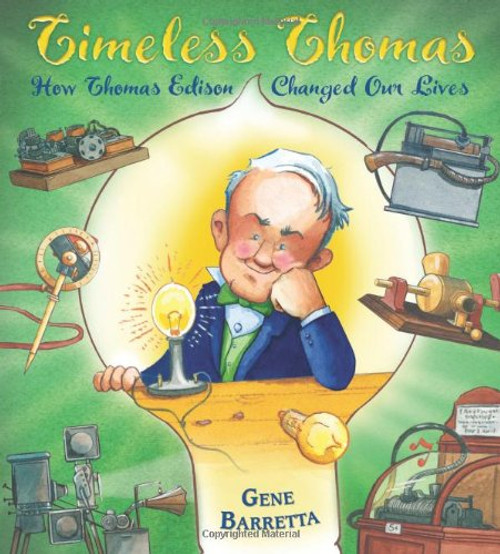 Timeless Thomas: How Thomas Edison Changed Our Lives