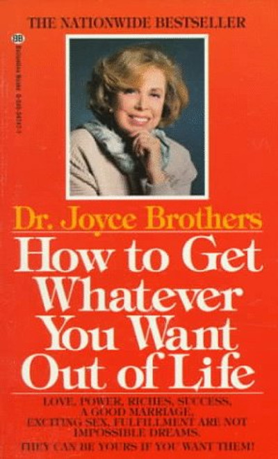 How to Get Whatever You Want Out of Life