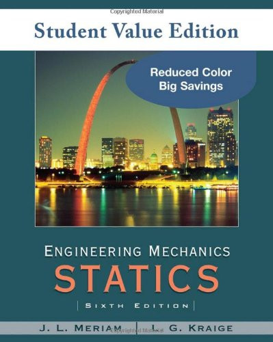 1: Engineering Mechanics: Statics, Student Value Edition