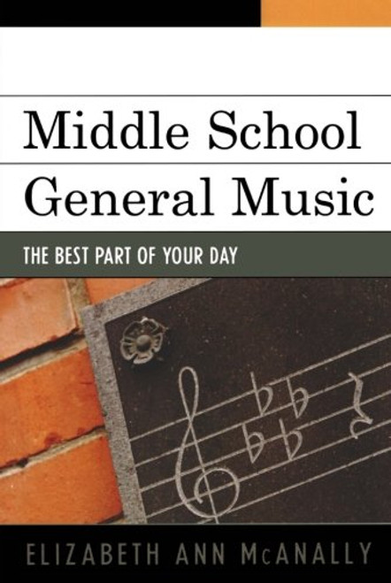 Middle School General Music: The Best Part of Your Day