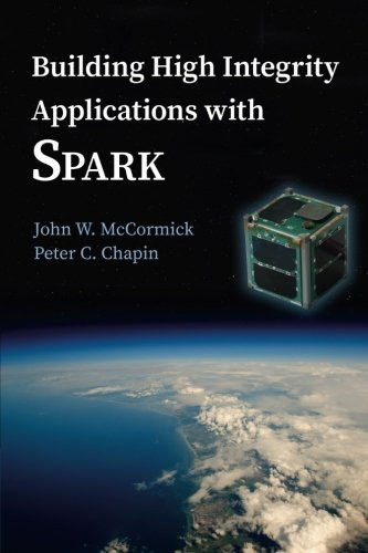 Building High Integrity Applications with SPARK