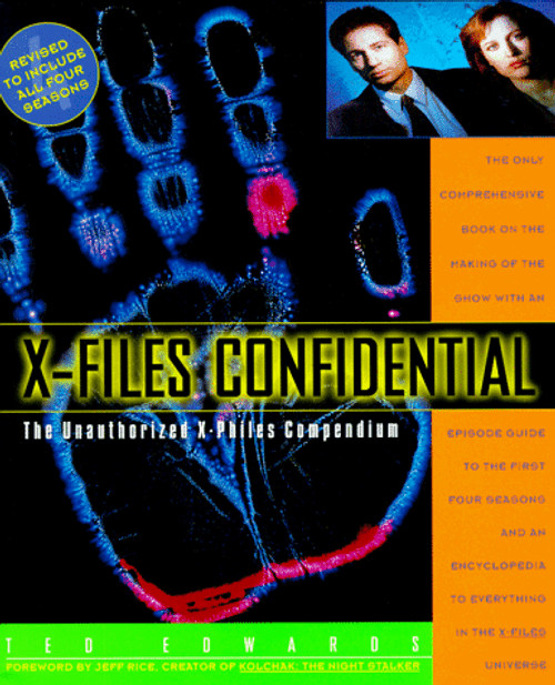 X-Files Confidential: The Unauthorized X-Philes Compendium X-Files Confidential: The Unauthorized X-Philes Compendium