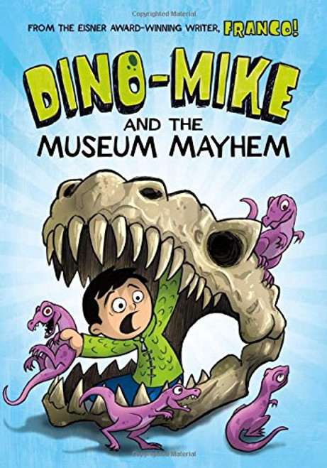 Dino-Mike and the Museum Mayhem