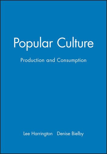 Popular Culture: Production and Consumption