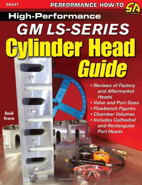 High-Performance GM LS-Series Cylinder Head Guide (S-A Design) High-Performance GM LS-Series Cylinder Head Guide (S-A Design)