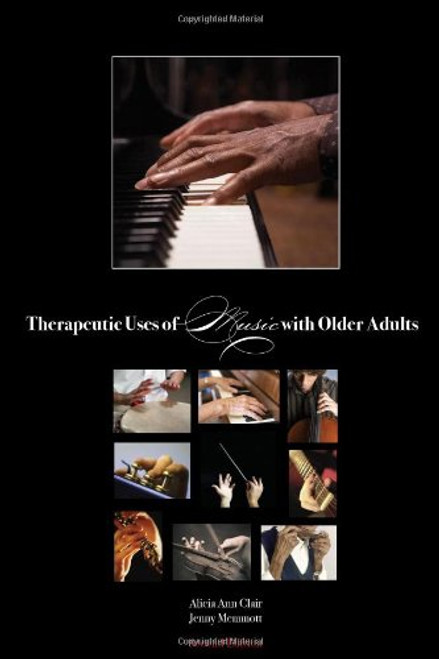 Therapeutic Uses of Music with Older Adults