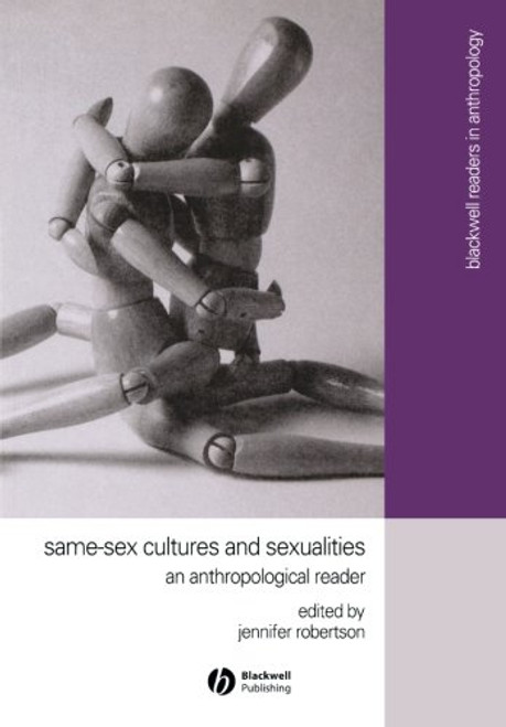 Same-Sex Cultures and Sexualities: An Anthropological Reader
