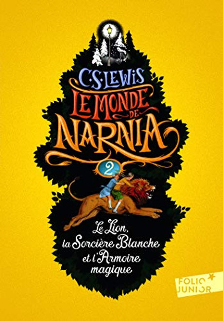 Tome 2. Le lion, la sorciere blanche et l'armoire magique