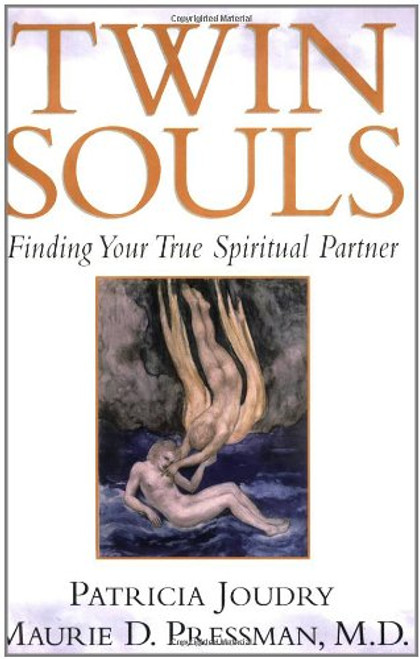 Twin Souls: Finding Your True Spiritual Partner