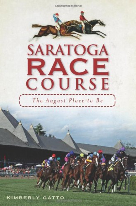 Saratoga Race Course: The August Place to Be (Sports)