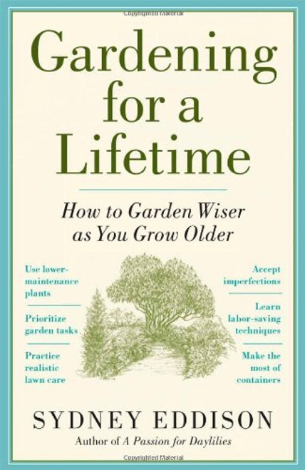 Gardening for a Lifetime: How to Garden Wiser as You Grow Older