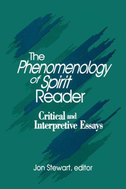 The Phenomenology of Spirit Reader: Critical and Interpretive Essays (Suny Series in Hegelian Studies)