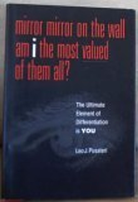 Mirror Mirror on the Wall Am I the Most Valued of Them All? Mirror Mirror on the Wall Am I the Most Valued of Them All?