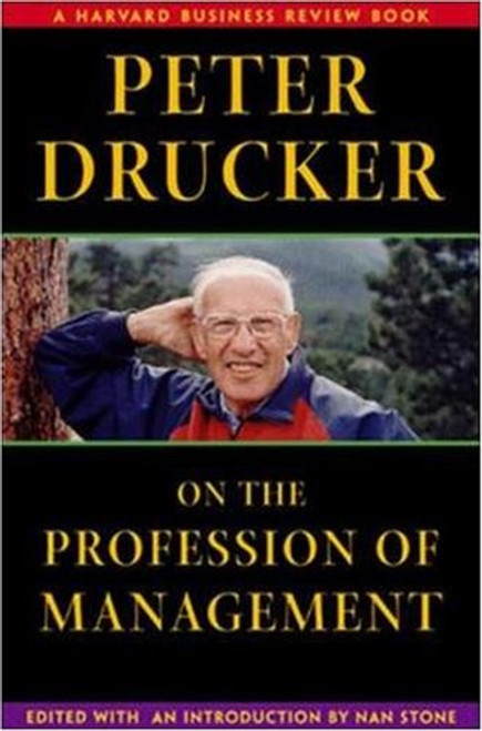 Peter Drucker on the Profession of Management (Harvard Business Review Book)
