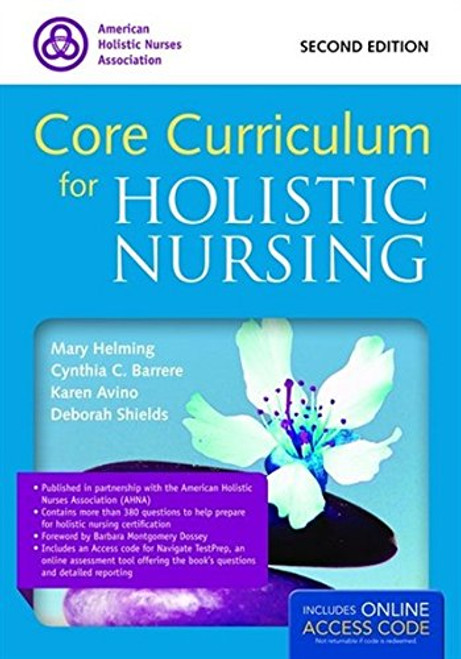 Core Curriculum for Holistic Nursing Core Curriculum for Holistic Nursing