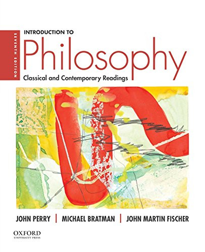 Introduction to Philosophy: Classical and Contemporary Readings
