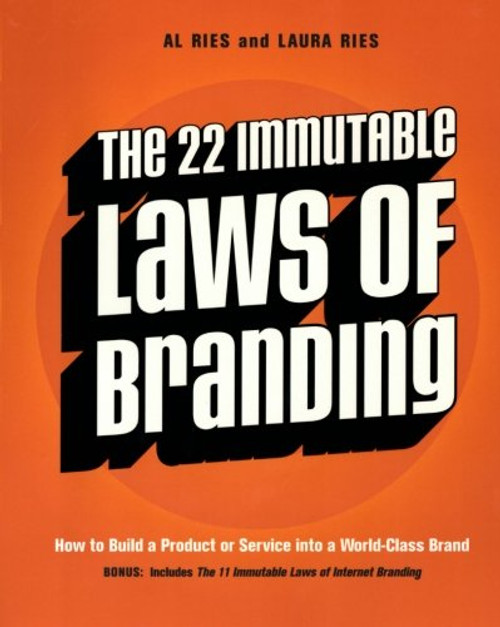 The 22 Immutable Laws of Branding The 22 Immutable Laws of Branding