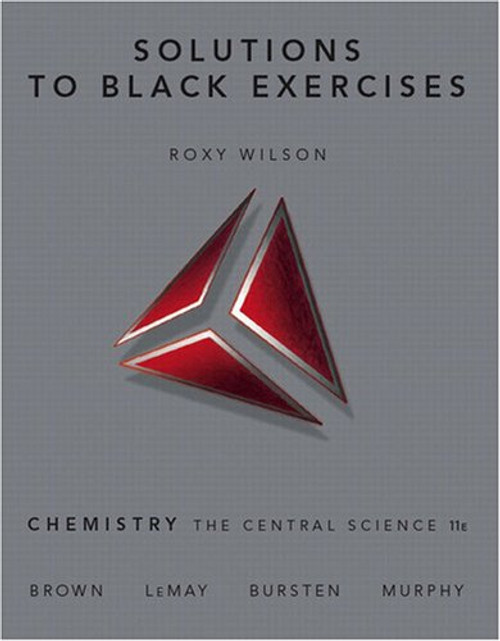 Solutions to Black Exercises, Chemistry the Central Science 11th Edition