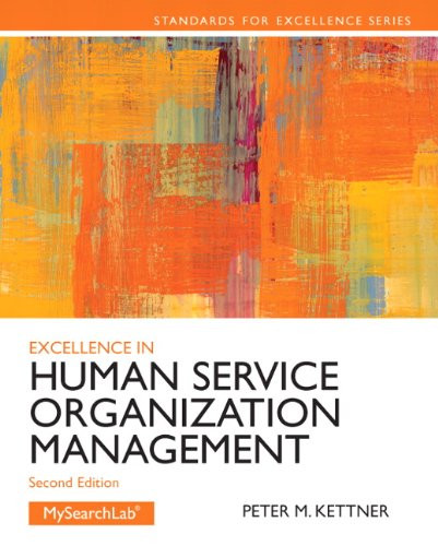 Excellence in Human Service Organization Management (2nd Edition) (Standards for Excellence Series)