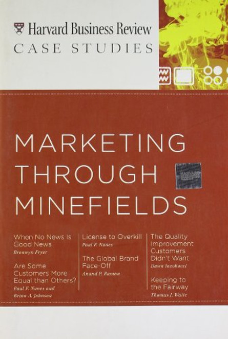 Marketing Through Minefields (Harvard Business Review Case Studies)