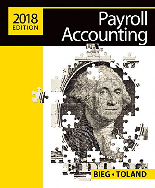 Payroll Accounting 2018 (with CengageNOWv2, 1 term Printed Access Card)