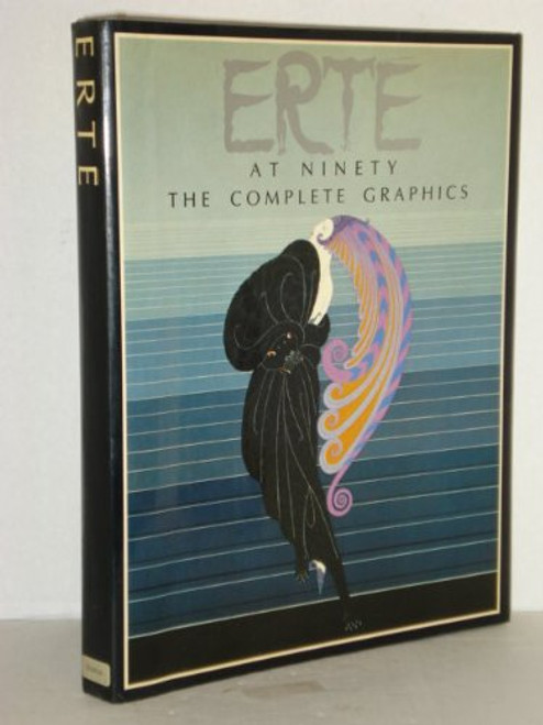 Erte at Ninety: The Complete Graphics
